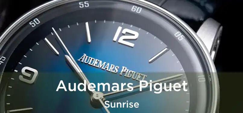 Audemars Piguet Sunrise