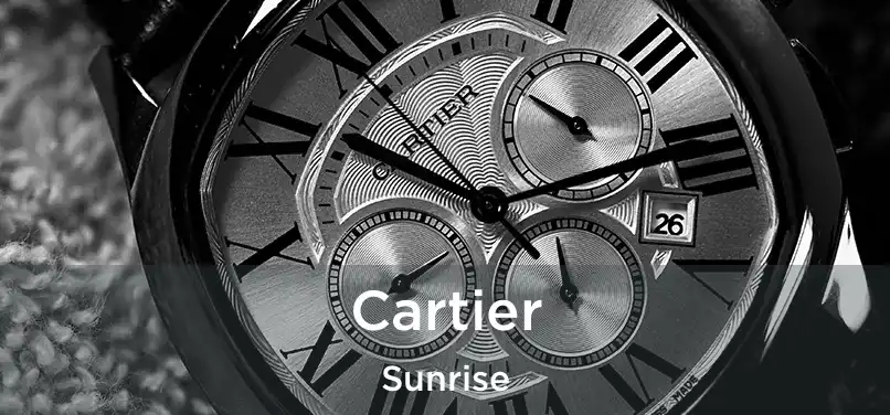 Cartier Sunrise