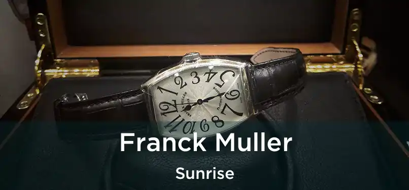 Franck Muller Sunrise