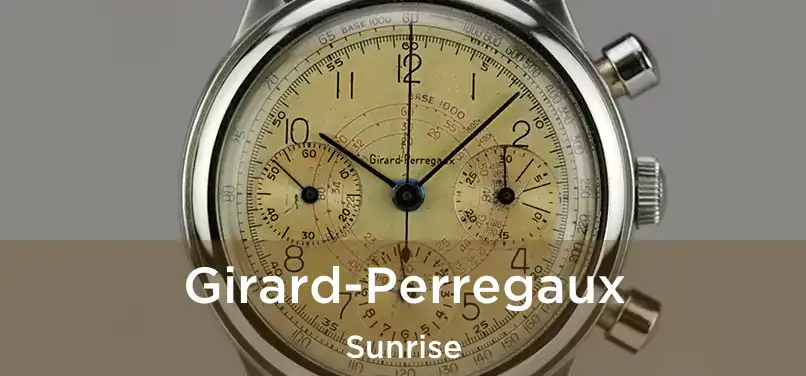 Girard-Perregaux Sunrise