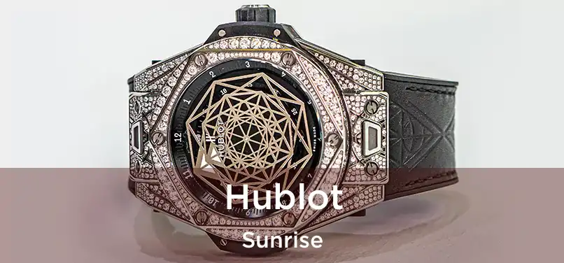 Hublot Sunrise