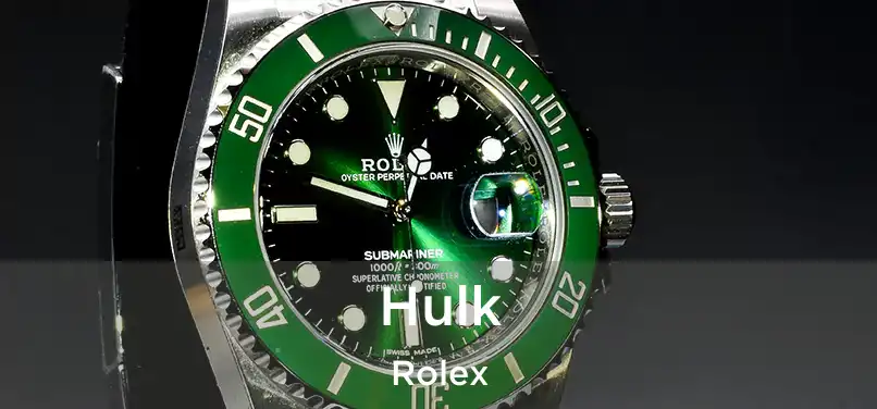 Hulk Rolex