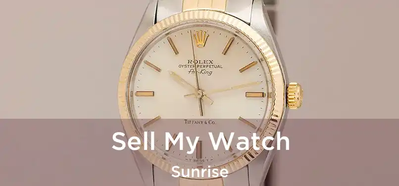 Sell My Watch Sunrise